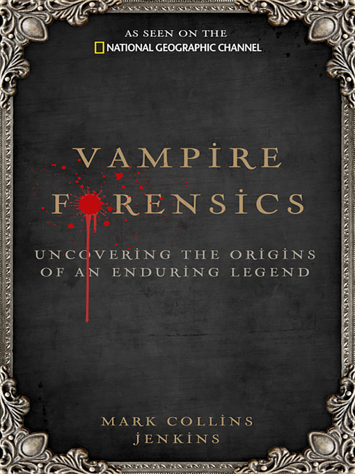 Title details for Vampire Forensics by Mark Collins Jenkins - Available